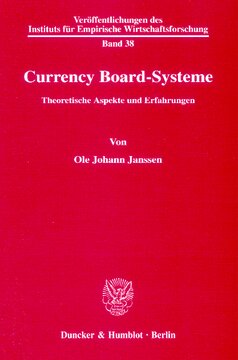 Currency Board-Systeme: Theoretische Aspekte und Erfahrungen