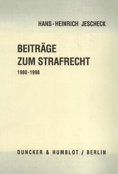 Beiträge zum Strafrecht 1980 - 1998: Hrsg. von Theo Vogler