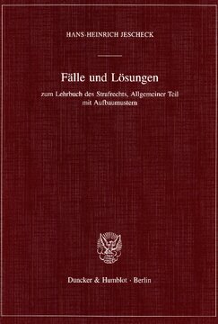 Fälle und Lösungen: zum Lehrbuch des Strafrechts, Allgemeiner Teil mit Aufbaumustern