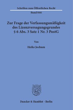 Zur Frage der Verfassungsmäßigkeit des Lizenzversagungsgrundes § 6 Abs. 3 Satz 1 Nr. 3 PostG