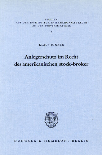 Anlegerschutz im Recht des amerikanischen stock-broker