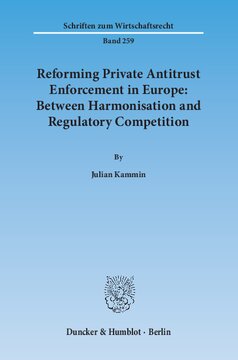 Reforming Private Antitrust Enforcement in Europe: Between Harmonisation and Regulatory Competition