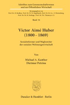 Victor Aimé Huber (1800–1869): Sozialreformer und Wegbereiter der sozialen Wohnungswirtschaft. Hrsg. vom GdW Bundesverband deutscher Wohnungsunternehmen e. V