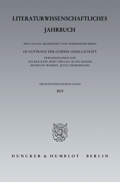 Literaturwissenschaftliches Jahrbuch: 53. Band (2012)