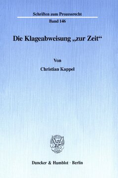 Die Klageabweisung »zur Zeit«