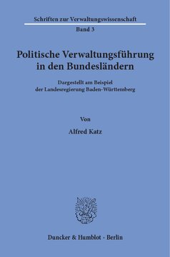 Politische Verwaltungsführung in den Bundesländern: Dargestellt am Beispiel der Landesregierung Baden-Württemberg