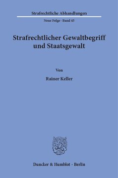 Strafrechtlicher Gewaltbegriff und Staatsgewalt