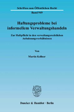 Haftungsprobleme bei informellem Verwaltungshandeln: Zur Haftpflicht in den verwaltungsrechtlichen Anbahnungsverhältnissen