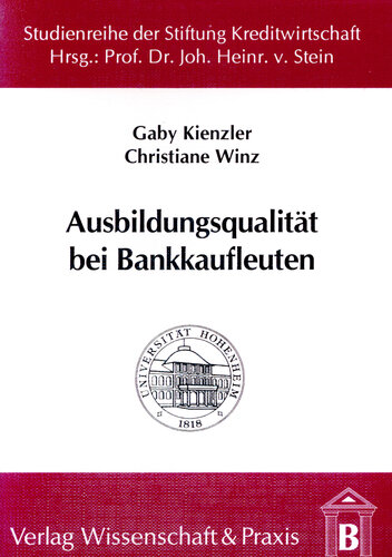 Ausbildungsqualität bei Bankkaufleuten: Aus der Sicht von Auszubildenden und Ausbildern