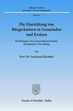 Die Einrichtung von Bürgerämtern in Gemeinden und Kreisen: Rechtsfragen einer neuen Binnenstruktur kommunaler Verwaltung