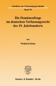 Die Domänenfrage im deutschen Verfassungsrecht des 19. Jahrhunderts