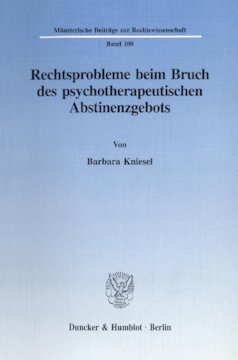 Rechtsprobleme beim Bruch des psychotherapeutischen Abstinenzgebots