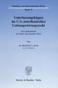 Unterlassungsklagen im U.S.-amerikanischen Leistungsstörungsrecht: Ein Länderbericht zur Lehre vom ›Equitable Relief‹