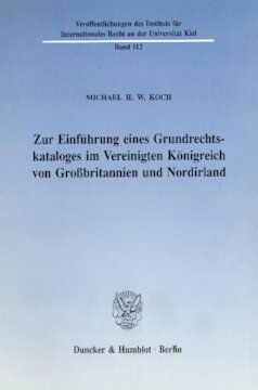 Zur Einführung eines Grundrechtskataloges im Vereinigten Königreich von Großbritannien und Nordirland