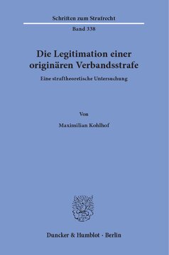 Die Legitimation einer originären Verbandsstrafe: Eine straftheoretische Untersuchung