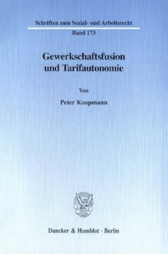 Gewerkschaftsfusion und Tarifautonomie