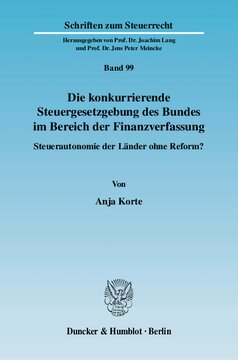 Die konkurrierende Steuergesetzgebung des Bundes im Bereich der Finanzverfassung: Steuerautonomie der Länder ohne Reform?