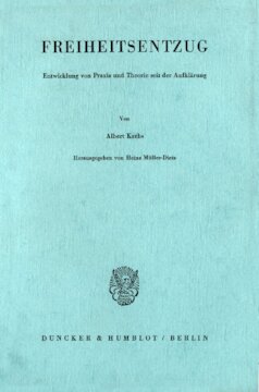 Freiheitsentzug: Entwicklung von Praxis und Theorie seit der Aufklärung. Hrsg. von Heinz Müller-Dietz