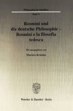 Rosmini und die deutsche Philosophie - Rosmini e la filosofia tedesca