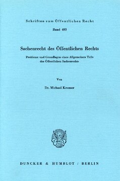 Sachenrecht des Öffentlichen Rechts: Probleme und Grundlagen eines Allgemeinen Teils des Öffentlichen Sachenrechts