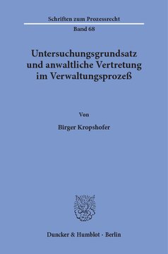 Untersuchungsgrundsatz und anwaltliche Vertretung im Verwaltungsprozeß