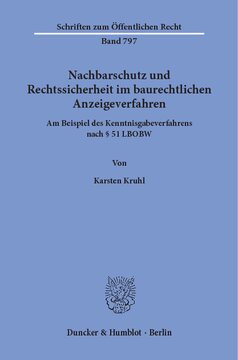 Nachbarschutz und Rechtssicherheit im baurechtlichen Anzeigeverfahren: Am Beispiel des Kenntnisgabeverfahrens nach § 51 LBOBW