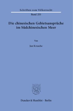 Die chinesischen Gebietsansprüche im Südchinesischen Meer