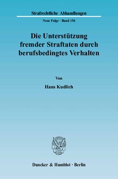 Die Unterstützung fremder Straftaten durch berufsbedingtes Verhalten