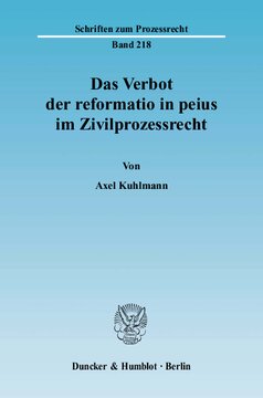 Das Verbot der reformatio in peius im Zivilprozessrecht