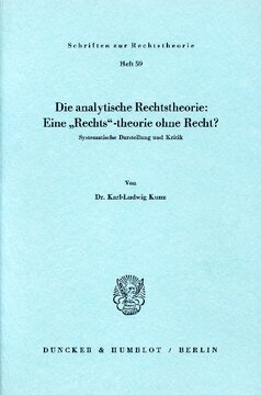 Die analytische Rechtstheorie: Eine »Rechts«-theorie ohne Recht?: Systematische Darstellung zur Kritik