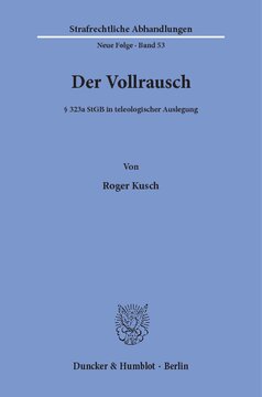 Der Vollrausch: § 323a StGB in teleologischer Auslegung