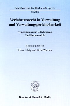 Verfahrensrecht in Verwaltung und Verwaltungsgerichtsbarkeit: Symposium zum Gedächtnis an Carl Hermann Ule