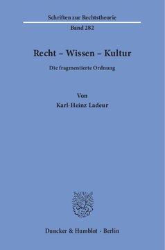 Recht – Wissen – Kultur: Die fragmentierte Ordnung