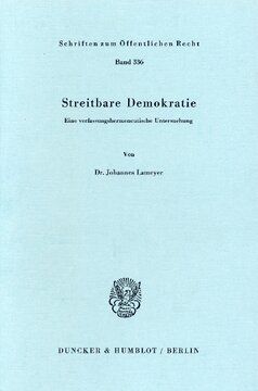 Streitbare Demokratie: Eine verfassungshermeneutische Untersuchung