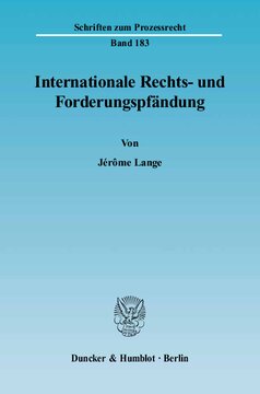 Internationale Rechts- und Forderungspfändung: Eine Untersuchung zu den Chancen und Risiken »grenzüberschreitender« Vollstreckungsmaßnahmen in Forderungen und sonstige Vermögensrechte unter besonderer Berücksichtigung der Verordnung (EG) Nr. 1348/2000 und des Zustellungsreformgesetzes