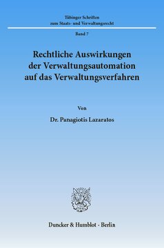 Rechtliche Auswirkungen der Verwaltungsautomation auf das Verwaltungsverfahren