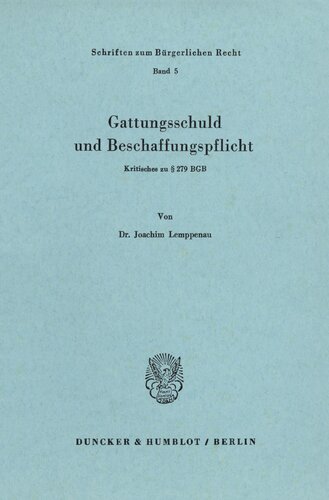 Gattungsschuld und Beschaffungspflicht: Kritisches zu § 279 BGB