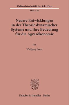 Neuere Entwicklungen in der Theorie dynamischer Systeme und ihre Bedeutung für die Agrarökonomie