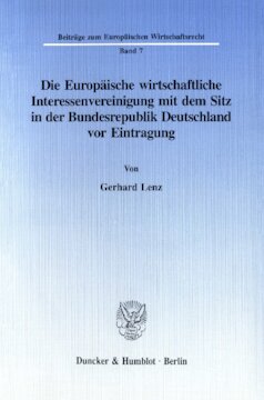 Die Europäische wirtschaftliche Interessenvereinigung mit dem Sitz in der Bundesrepublik Deutschland vor Eintragung