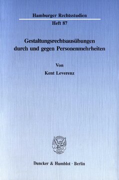 Gestaltungsrechtsausübungen durch und gegen Personenmehrheiten