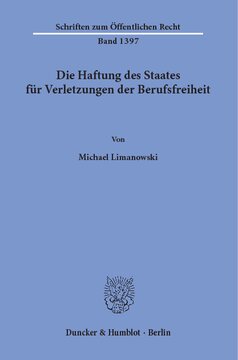 Die Haftung des Staates für Verletzungen der Berufsfreiheit