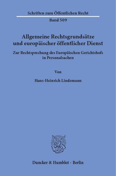 Allgemeine Rechtsgrundsätze und europäischer öffentlicher Dienst: Zur Rechtsprechung des Europäischen Gerichtshofs in Personalsachen