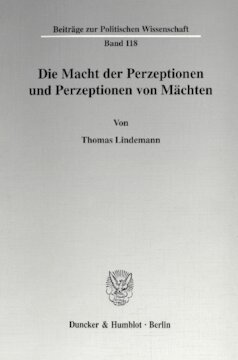 Die Macht der Perzeptionen und Perzeptionen von Mächten