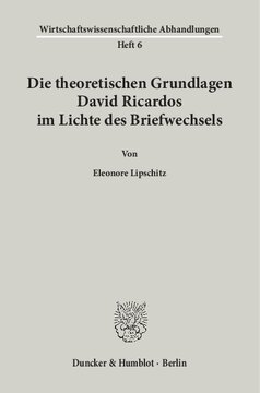 Die theoretischen Grundlagen David Ricardos im Lichte des Briefwechsels