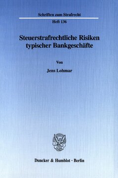 Steuerstrafrechtliche Risiken typischer Bankgeschäfte