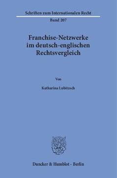 Franchise-Netzwerke im deutsch-englischen Rechtsvergleich