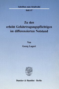 Zu den erhöht Gefahrtragungspflichtigen im differenzierten Notstand