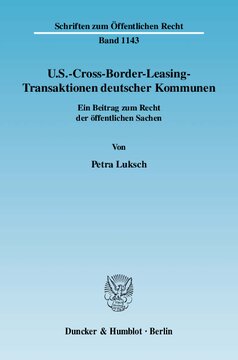 U.S.-Cross-Border-Leasing-Transaktionen deutscher Kommunen: Ein Beitrag zum Recht der öffentlichen Sachen