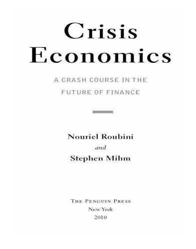 Crisis Economics: A Crash Course in the Future of Finance