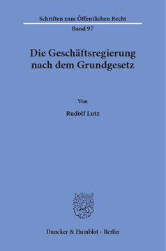 Die Geschäftsregierung nach dem Grundgesetz